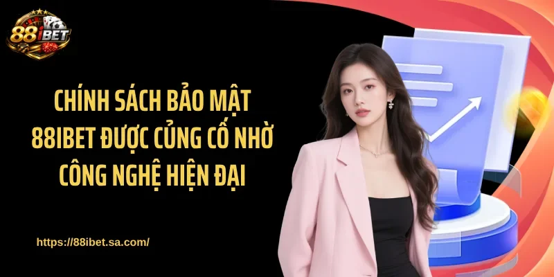 Chính sách bảo mật 88IBET kích hoạt mạng lưới bảo vệ thông tin